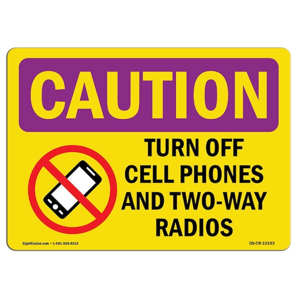 OSHA RADIATION, Turn Off Cell Phones & Radios, 24in X 18in Rigid Plastic, 18" H, 24" W, Landscape